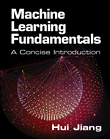 Machine Learning Fundamentals: A Concise Introduction