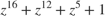 ${z}^{16} + {z}^{12} + {z}^5+ 1$
