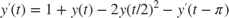 $$y'(t) = 1 + y(t) - 2y(t/2)^2 - y'(t-\pi)$$