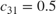 $c _{31}=0.5$