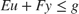$Eu + Fy \le g$