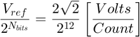 $$\frac{V_{ref}}{2^{N_{bits}}} = \frac{2\sqrt{2}}{2^{12}} \left[\frac{Volts}{Count}\right]$$