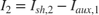 $I_2 = I_{sh,2} - I_{aux,1}$