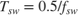 $T_{sw} = 0.5/f_{sw}$