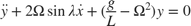 $$ \ddot{y} + 2\Omega\sin{\lambda} \dot{x} + (\frac{g}{L} - \Omega^2) y =0 $$