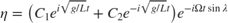 $$\eta = \left( C_1 e^{i\sqrt{g/L}t} + C_2 e^{-i\sqrt{g/L}t}\right) e^{-i\Omega t \sin{\lambda}}$$