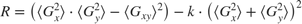 $$ R = \left( {\langle G_x^2 \rangle} \cdot {\langle G_y^2 \rangle} - {\langle G_{xy} \rangle}^2 \right) - k \cdot \left( {\langle G_x^2 \rangle} + {\langle G_y^2 \rangle} \right)^2 $$