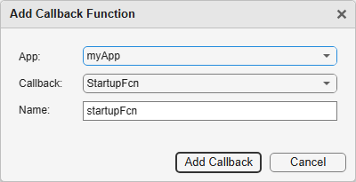 Add Callback Function dialog box. The dialog box includes options to choose a component and a callback from drop-down lists, and to specify the callback function name.