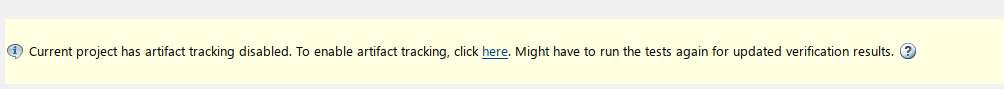 Banner message that shows that the artifact tracking is disabled. To enable the tracking, click the link.