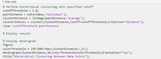 Generated code for the Cluster Data task. The code uses the pdist, linkage, and cluster functions to cluster the data and the dendrogram function to display the results.