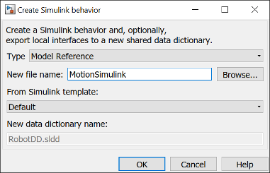 Create Simulink Behavior dialog with new model name 'Motion Simulink' with options browse, from Simulink template, new data dictionary name, OK, cancel, and help.